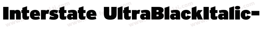 Interstate UltraBlackItalic字体转换